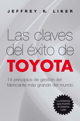 Libro Las Claves Del Exito De Toyota [ No Bolsillo ] 