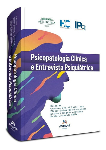 Psicopatologia Clínica E Entrevista Psiquiátrica, De Eduardo Wagner Aratangy. Editora Manole Ltda, Capa Mole, Edição 1ª Edição Em Português, 2022