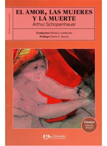 El Amor , Las Mujeres Y La Muerte , Arthur Schopenhauer