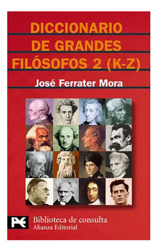 2. Diccionario De Grandes Filosofos - Ferrater Mora - #d