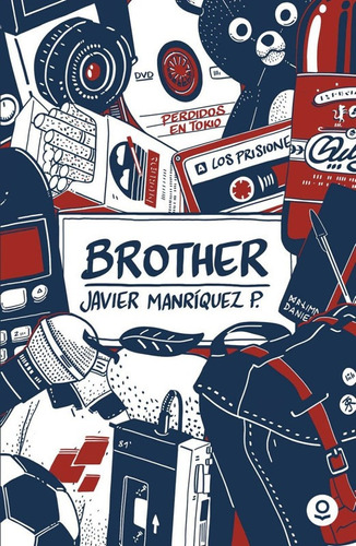 Brother / Javier Manriquez