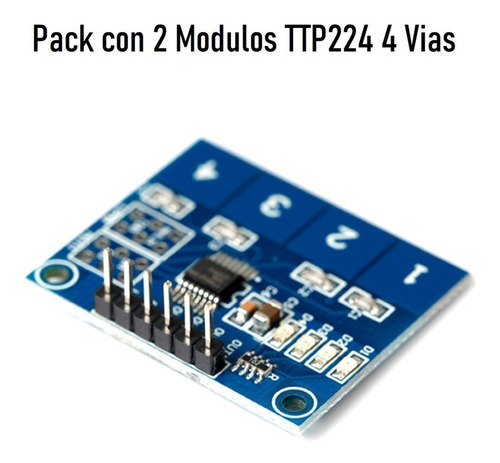 Pack 2 Modulo Ttp224 Sensor Tactil Capacitivo 4 Vias Arduino