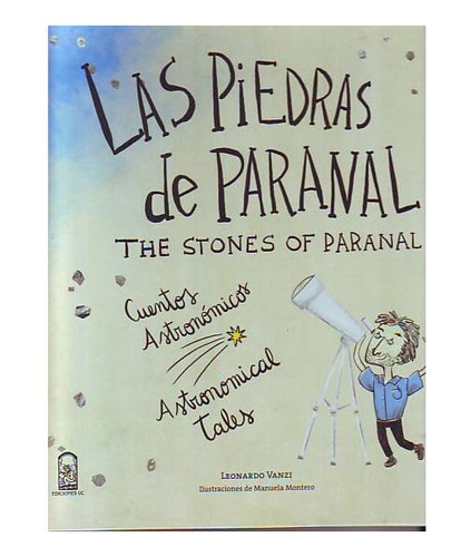 Las Piedras De Paranal - The Stones Of Paranal