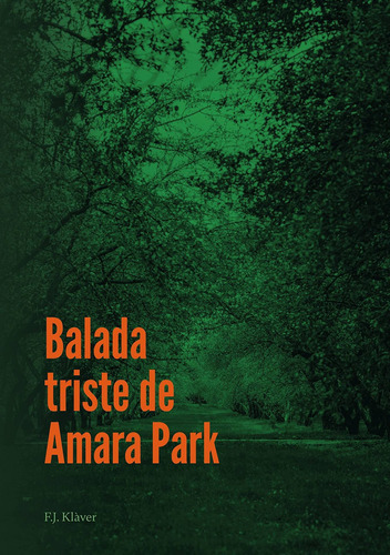 Balada Triste De Amara Park - Klàver, F.j.  - * 