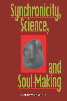 Libro Synchronicity, Science And Soulmaking - Victor Mans...