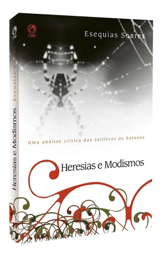 Livro Heresias E Modismos - Esequias Soares - Cpad