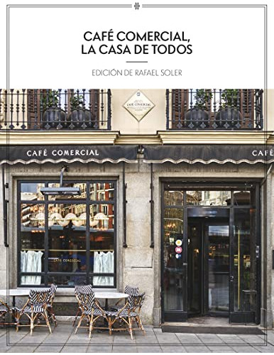 Libro Café Comercial, La Casa De Todos De Soler Rafael (ed.)