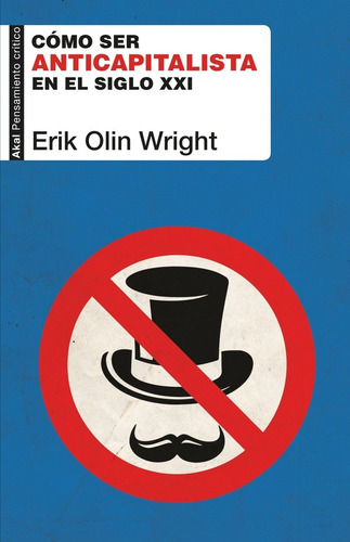 Como Ser Anticapitalista En El Siglo Xxi - Wright, Erik Olin