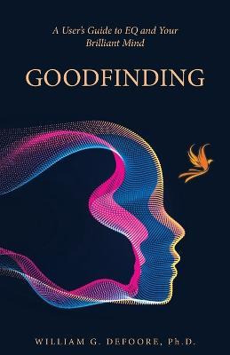 Libro Goodfinding : A User's Guide To Eq And Your Brillia...