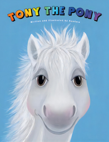 Tony The Pony, De Kline, Svitlana. Editorial Lightning Source Inc, Tapa Blanda En Inglés
