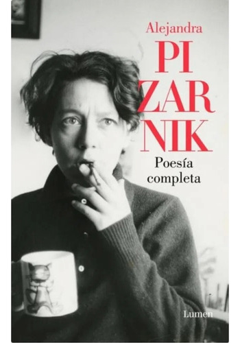 Poesía Completa - Alejandra Pizarnik - Libro Nuevo Lumen