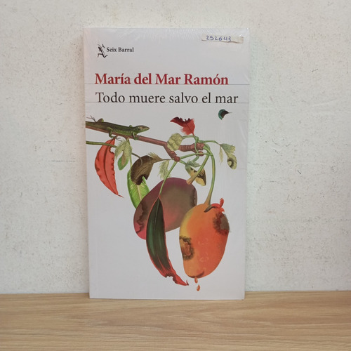 Todo Muere Salvo El Mar. María Del Mar Ramón (Usado)