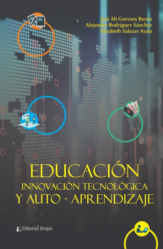 Educación, Innovación Tecnológica Y Auto-aprendizaje