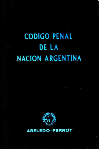 Código Penal De La Nación Argentina      Mario I. Chichizola