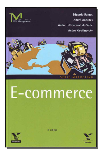 Libro E Commerce 03ed De Ramos Eduardo Antunes Andre Fgv