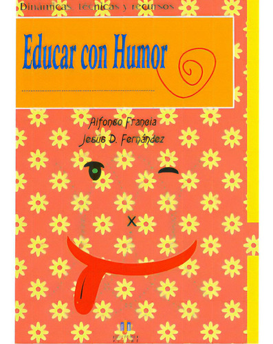 Educar con humor: Educar con humor, de Varios autores. Serie 8497006064, vol. 1. Editorial Intermilenio, tapa blanda, edición 2009 en español, 2009