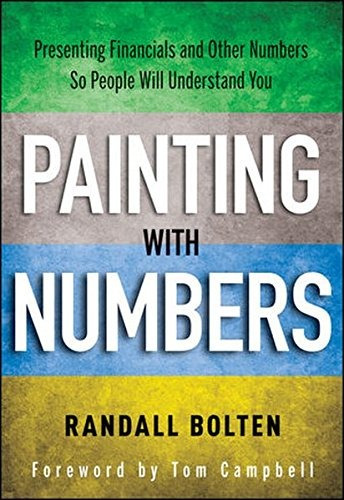 Libro Painting With Numbers: Presenting Financials And Oth