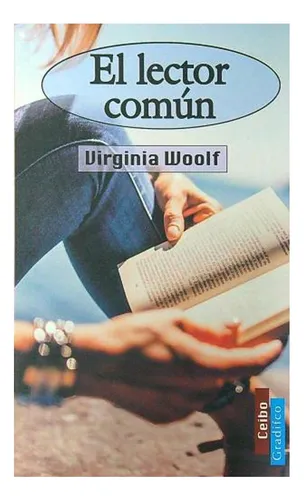 El Lector Comun Virginia Woolf Gradifco None