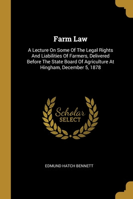 Libro Farm Law: A Lecture On Some Of The Legal Rights And...
