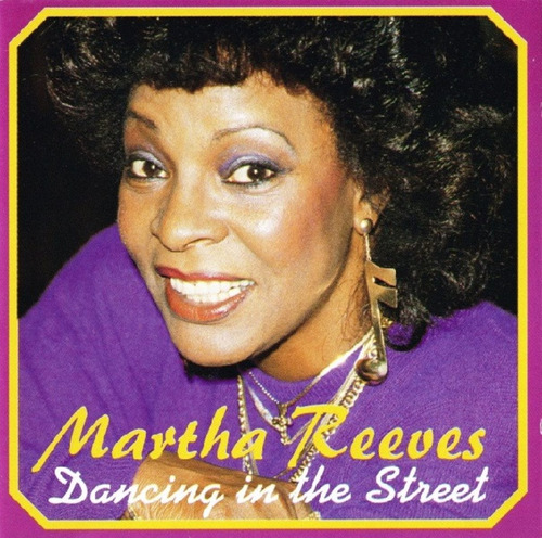 Martha Reeves Cd: Dancing In The Street ( United King )