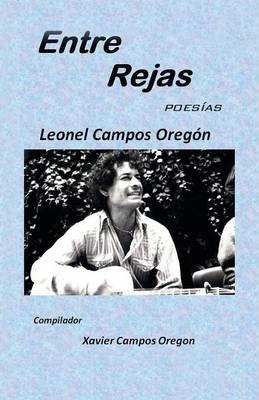 Libro Entre Rejas - Leonel Campos Oregon