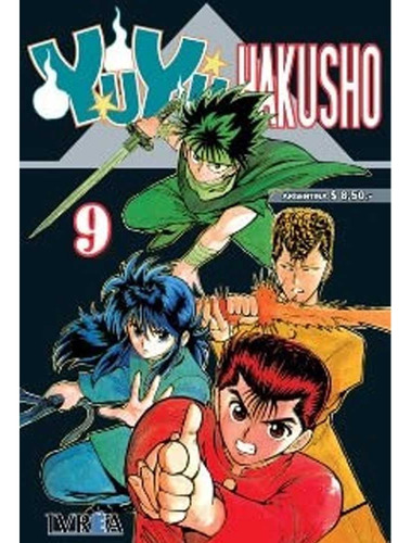 Yu Yu Hakusho 09, De Yoshihiro Togashi. Serie Yu Yu Hakusho Editorial Ivrea, Tapa Blanda, Edición 1 En Español