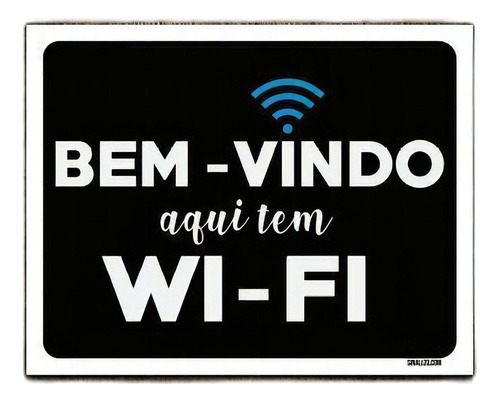 Kit 3 Placas Decorativa - Bem Vindo Aqui Tem Wi-fi