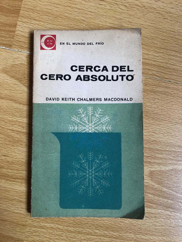 Cerca Del Cero Absoluto - D. M. Ch. Macdonald