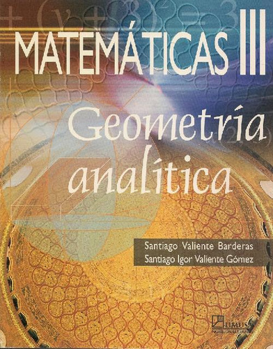 Libro Matemáticas Iii Geometría Analítica De Santiago Valien