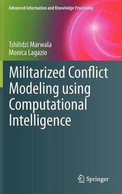 Militarized Conflict Modeling Using Computational Intelli...