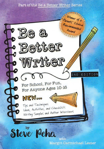 Be A Better Writer: For School, For Fun, For Anyone Ages 10-15, De Lester, Margot Carmichael. Editorial Lightning Source Inc, Tapa Blanda En Inglés