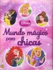 Libro Mundo Magico Para Chicas [disney Princesas] (coleccion