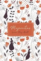 Comprar Libro - Mujercitas [tapa Floreada] (coleccion Narrativa Fem, De Alcott, Louisa May., Vol. 1. Editorial Plaza Y Janes, Tapa Blanda, Edición 1 En Español, 2020