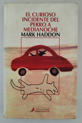 El Curioso Incidente Del Perro Medianoche - Mark Haddon