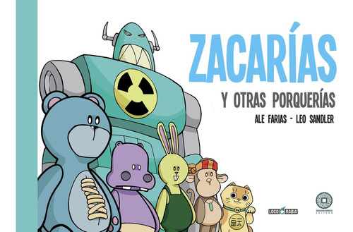 Zacarias Y Otras Porquerias