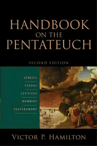 Handbook On The Pentateuch, De Victor P. Hamilton. Editorial Baker Publishing Group, Tapa Blanda En Inglés