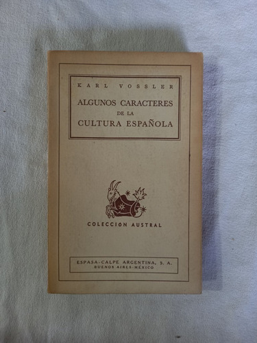 Algunos Caracteres De La Cultura Española - Vossler