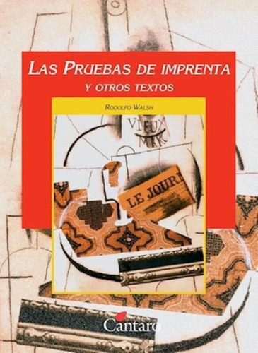 Pruebas De Imprenta Y Otros Textos, Las