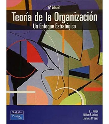 Libro Teoría De La Organización: Un Enfoque Estratégico