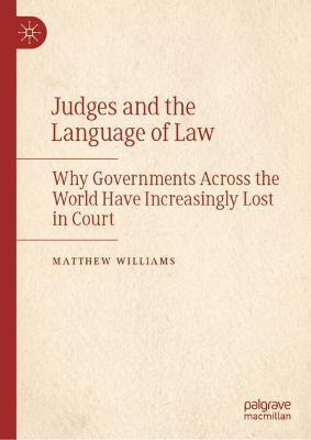 Libro Judges And The Language Of Law : Why Governments Ac...
