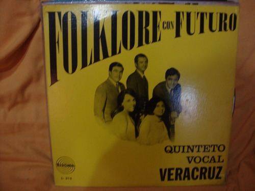Vinilo Quinteto Vocal Veracruz Folklore Con Futuro F2