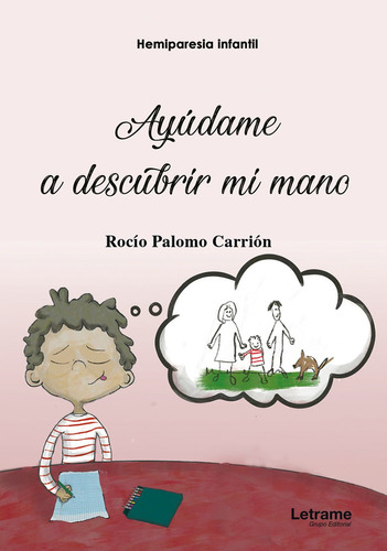 Hemiparesia Infantil. Ayúdame A Descubrir Mi Mano - Rocío...