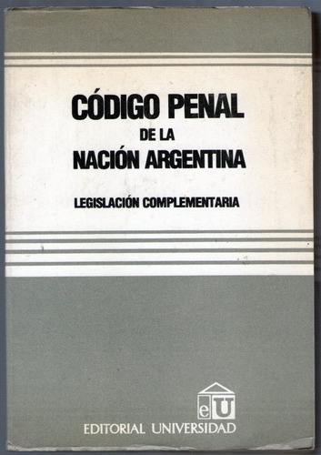 Codigo Penal De La Nacion Argentina Legisl. Complementaria