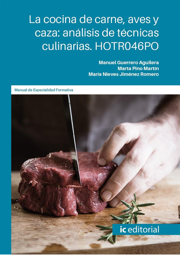 La Cocina De Carne, Aves Y Caza: Análisis De Técnicas Culina