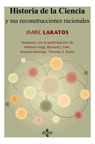 Historia De La Ciencia, Imre Lakatos, Tecnos