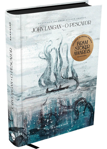 O Pescador, De John Langan. Editora Darkside, Capa Dura Em Português, 2022