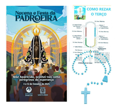 Novena E Festa Da Padroeira Do Brasil 2024 Com Rosário Completo E Folheto Informativo De Como Rezar Ave Maria Cheia De Graça O Senhor É Santa Maria Mãe De Deus Rpgai Por Nós Pecadores Amém!!!!