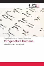 Comprar Citogenetica Humana, De Marisol Soto Quintana. Editorial Academica Espanola, Tapa Blanda En Español, 2021