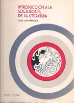 Comprar Introducción A La Sociología De La Literatura José L Méndez
