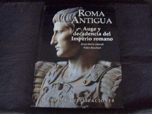 Grandes Civilizaciones - Roma Antigua (folio) 